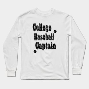College Baseball Captain Typographic Design - Baseball Lover's Delight Long Sleeve T-Shirt